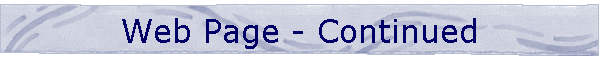 Web Page - Continued