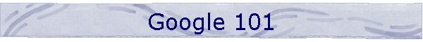 Google 101
