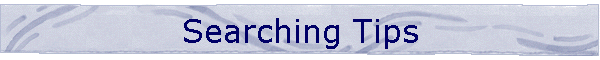 Searching Tips